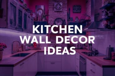 Kitchen Wall Decor Ideas